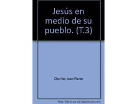 Livro Jesús en medio de su pueblo. (T.3) de Jean Pierre Charlier (Espanhol)