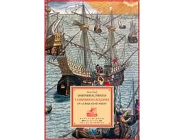 Livro Marineros, Piratas Y Corsarios Catalanes Baja Edad Media de Anna Unali (Espanhol)