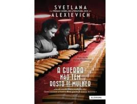 Livro A Guerra não Tem Rosto de Mulher de Svetlana Alexievich (Português)