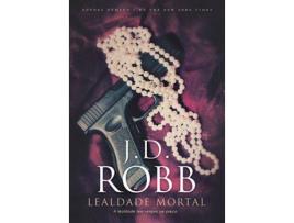 Livro Lealdade Mortal de J. D. Robb (Português)