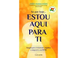 Livro Só por Hoje… Estou Aqui para Ti de João Magalhães (Português)