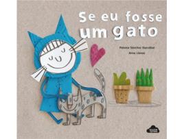 Livro Se Eu Fosse um Gato de Paloma Sanchez Ibarzabal (Português)