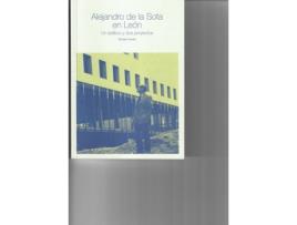 Livro Alejandro De La Sota En León de Moisés Puente Rodriguez (Espanhol)