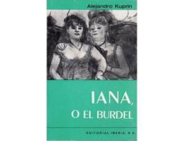 Livro 323. Iana O El Burdel de A. Kuprin (Espanhol)