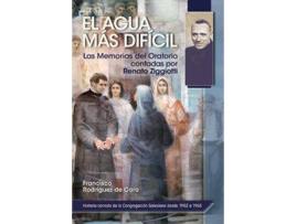 Livro El Agua Mas Dificil Las Memorias Del Oratorio Contadas Por R de Francisco Rodriguez De Coro (Espanhol)