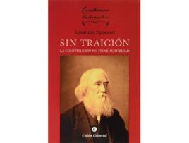 Livro Sin Traicion La Constitucion No Tiene Autoridad de Spooner Lysander (Espanhol)