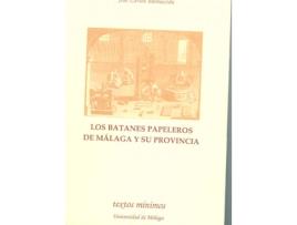 Livro Los Batanes Papeleros De Málaga Y Su Provincia de José Carlos Balmaceda (Espanhol)