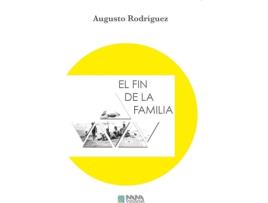 Livro El Fin De La Familia de Augusto Rodríguez (Espanhol)