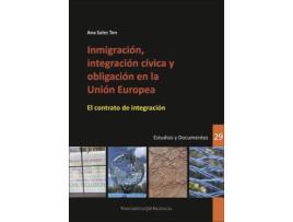 Livro Inmigración, Integración Cívica Y Obligación En La Unión Europea de Ana Sales Ten (Espanhol)
