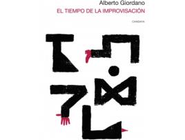 Livro El Tiempo De La Improvisación de Alberto Giordano (Espanhol)