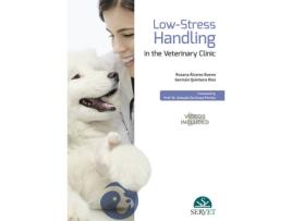 Livro Low-Stress Handling In The Veterinary Clinic de Rosana Álvarez Bueno (Espanhol)