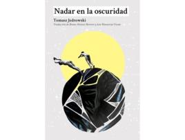 Livro Nadar En La Oscuridad de Tomasz Jedrowski (Espanhol)