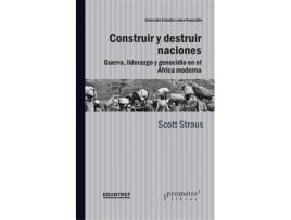 Livro Construir Y Destruir Naciones de Scott Straus (Espanhol)