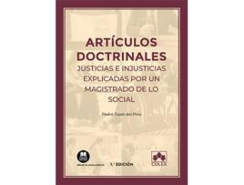 Livro Artículos Doctrinales. Justicias E Injusticias Explicadas Por Un Magistrado De L de Pedro Tuset Del Pino (Espanhol)