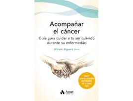 Livro Acompañar El Cancer de Míriam Algueró Josa (Espanhol)