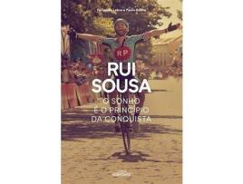 Livro Rui Sousa - O Sonho é o Princípio da Conquista de Fernando Lebre e Paulo Rocha (Português)