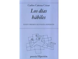 Livro Los Días Hábiles de Carlos Catena Cozar (Espanhol)