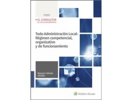 Livro Todo Administración Local: Régimen Competencial, Organizativo Y De Funcionamiento De Las Entidades Locales de Manuel Cebrián Abellán (Espanhol)