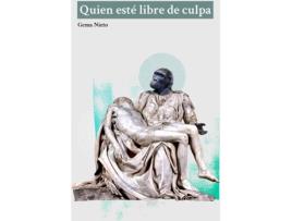 Livro Quien Esté Libre De Culpa de Gema Nieto (Espanhol)