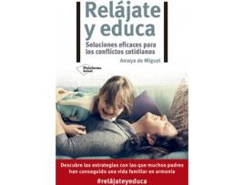 Livro Relájate Y Educa de Amaya De Miguel (Espanhol)