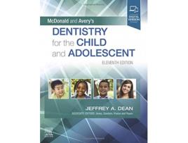 Livro Mcdonald And Avery'S Dentistry For The Child And Adolescent de Linda Skidmore-Roth (Inglês)