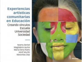 Livro Experiencias Artísticas Comunitarias En Educación. Creando Vínculos Escuela, Universidad Y Sociedad de Noemy Berbel (Espanhol)