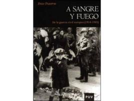 Livro A sangre y fuego : de la Guerra Civil europea (1914-1945) de Enzo Traverso (Espanhol)