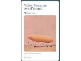 Livro Walter Benjamin. Avís D'Incendi de Michael Löwy (Catalão)