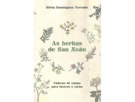 Livro As Herbas De San Xoan . Caderno De Campo Para Face de Silvia Dominguez Torrado (Galego)