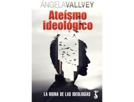 Livro Ateísmo Ideológico de Ángela Vallvey Arévalo (Espanhol)