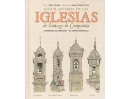 Livro Guía Ilustrada De Las Iglesias De Santiago De Compostela de Marta González (Espanhol)