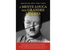 Livro A Mente Louca dos Grandes Líderes de S. Nassir Ghaemi (Português)