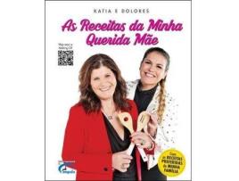 Livro As Receitas da Minha Querida Mãe de Katia Aveiro e Dolores Aveiro (Português)