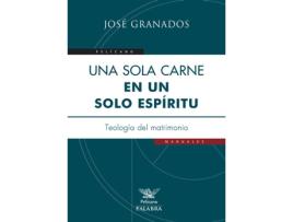 Livro Sola Carne, En Un Solo Espiritu, Una de Jose Granados (Espanhol)