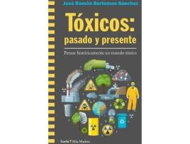 Livro Tóxicos: Pasado Y Presente de José Ramón Bertomeu Sánchez (Espanhol)