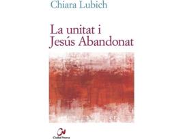 Livro La Unitat I Jesús Abandonat de Chiara Lubich (Italiano)