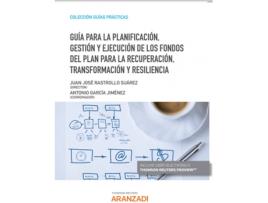Livro Guía Para La Planificación, Gestión Y Ejecución De Los Fondos Del Plan Para La Recuperación, Transformación Y Resiliencia (Papel + E-Book) de Antonio García Jiménez (Espanhol)