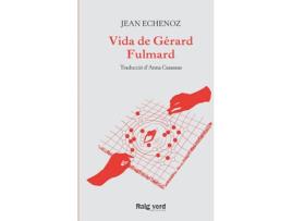 Livro Vida De Gérard Fulmard de Jean Echenoz (Catalão)