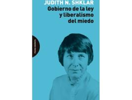 Livro Gobierno De La Ley Y Liberalismo Del Miedo de Judith N. Shklar (Espanhol)