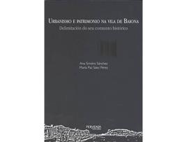 Livro Urbanismo E Patrimonio Na Vila De Baiona de Ana Simóns Sánchez (Espanhol)