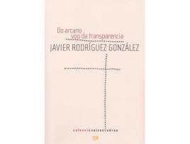 Livro Do Arcano Voo Da Trasnparencia de Javier Rodríguez González (Galego)