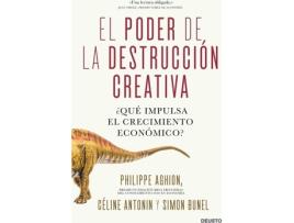 Livro El Poder De La Destrucción Creativa de Céline Antonin Y Simon Bunel Aghion (Espanhol)