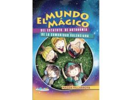 Livro El Mundo Mágico Del Estatuto De Autonomía De La Comunidad Valenciana de Magda Villarroya García (Espanhol)