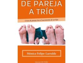 Livro De Pareja A Trío de Mónica Felipe-Larralde (Espanhol)