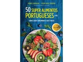 Livro 50 Super Alimentos Portugueses de Pedro Carvalho e Vitor Hugo Teixeira (Português)