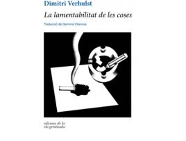 Livro La Lamentabilitat De Les Coses de Dimitri Verhulst (Catalão)