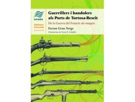 Livro Guerrillers I Bandolers Als Ports De Tortosa-Beseit de Ferran Grau Verge (Catalão)