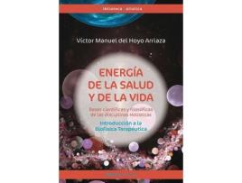 Livro La Energía De La Salud Y De La Vida de Víctor Manuel Del Hoyo Arriaza (Espanhol)