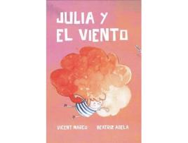 Livro Julia Y El Viento de Vicent Marco Moreno (Espanhol)