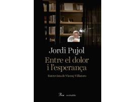 Livro Entre El Dolor I L'Esperança de Jordi Pujol Soley (Catalão)